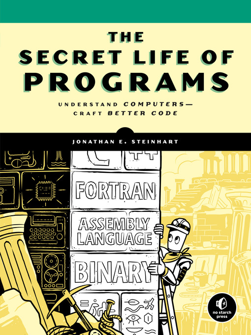 Title details for The Secret Life of Programs by Jonathan E. Steinhart - Available